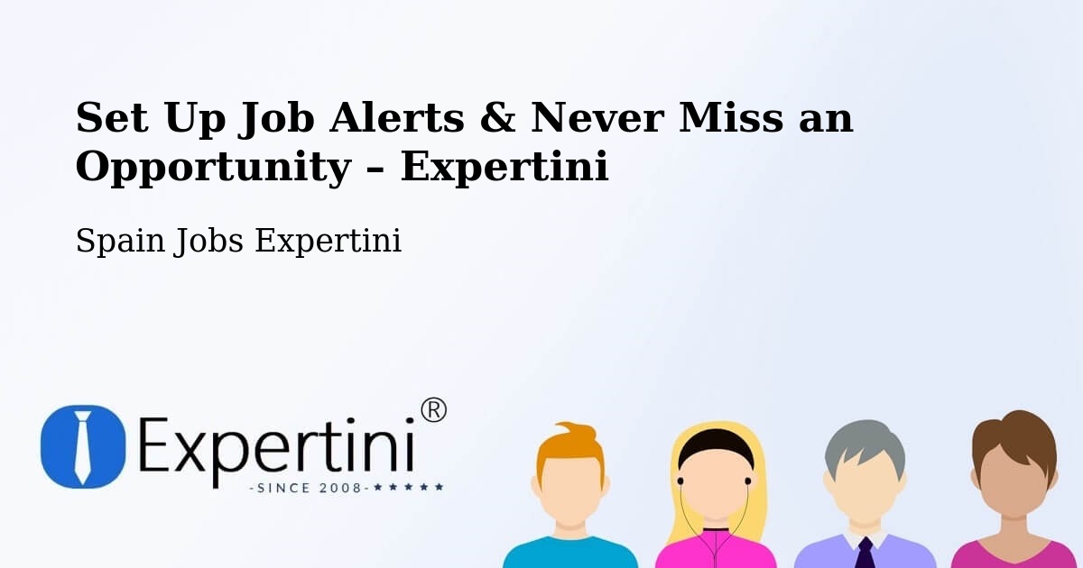 Job Alerts Guide – Get Notified About New Jobs in Les - Les, Spain Jobs Expertini